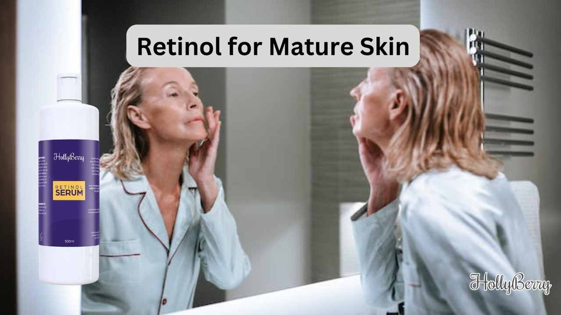 Retinol for Mature Skin