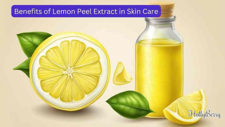 Benefits of Lemon Peel Extract in Skin Care – Hollyberry Cosmetics UK