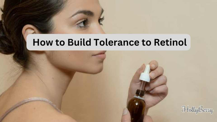 Building Tolerance to Retinol