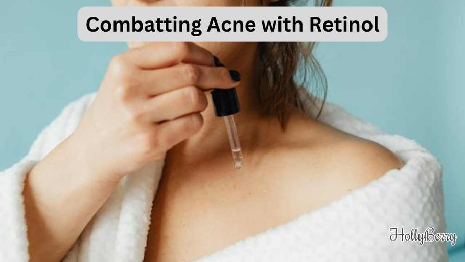 Combatting Acne with Retinol