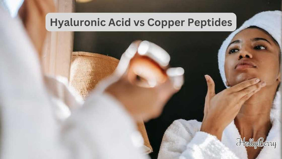 Hyaluronic Acid vs Copper Peptides