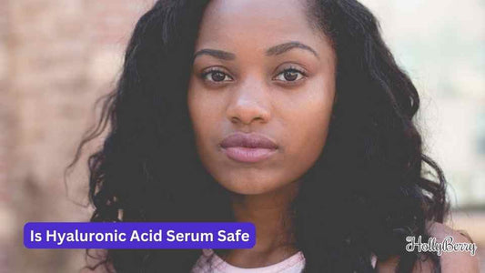 Is Hyaluronic Acid Serum Safe