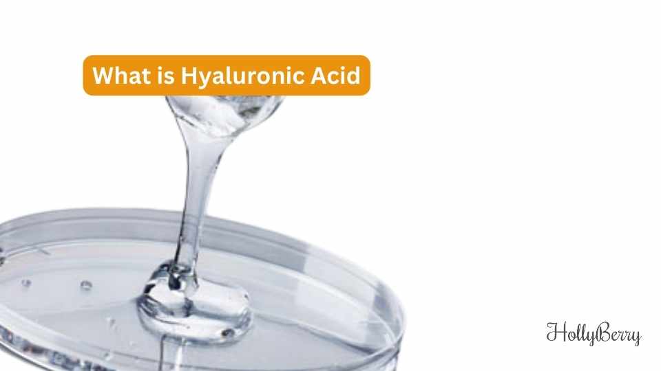 What is Hyaluronic Acid