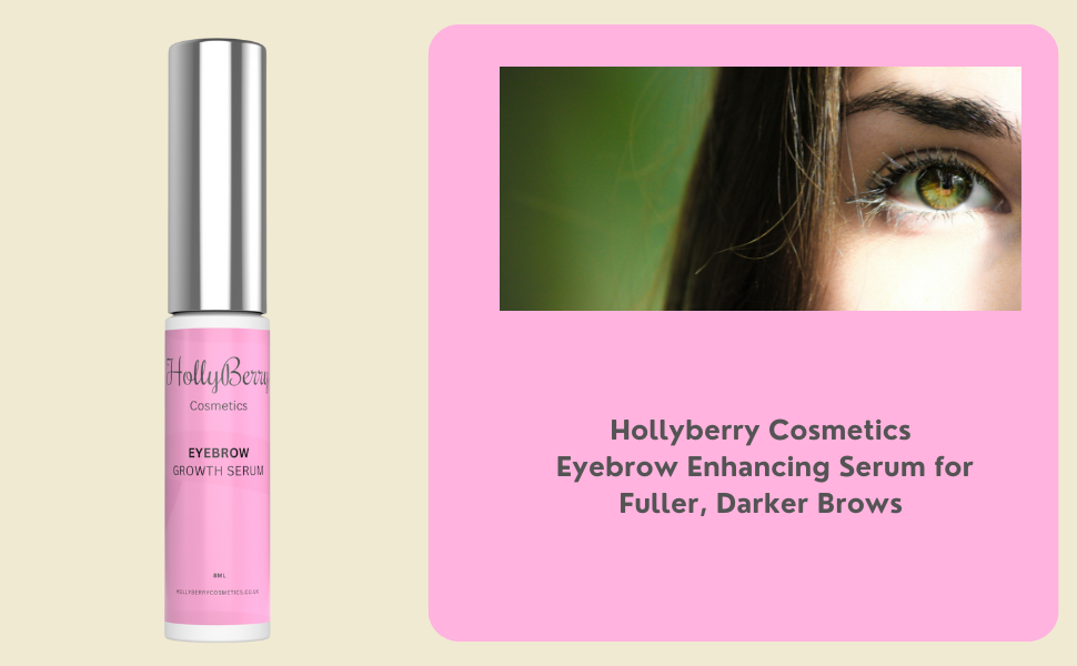 Hollyberry Eyebrow Growth Serum and Eyebrow Enhancing Serum for Fuller, Darker Brows & Brow